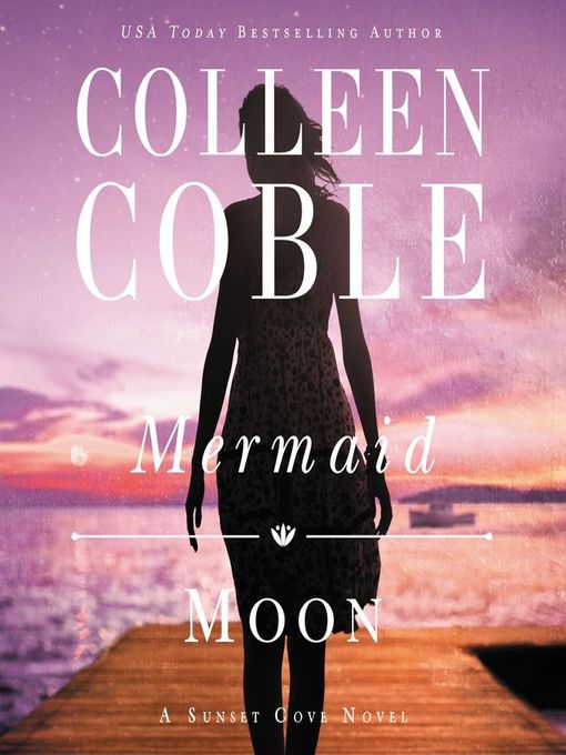 Title details for Mermaid Moon by Colleen Coble - Available